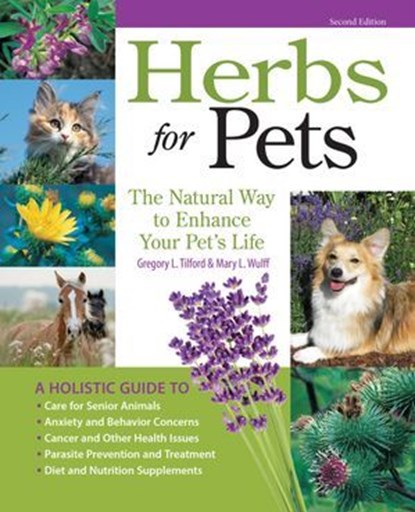 Herbs for Pets, Mary L. Wulff ; Greg L. Tilford - Ebook - 9781935484769