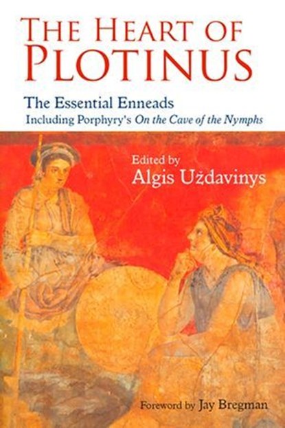 The Heart of Plotinus, Algis Uzdavinys - Ebook - 9781935493037