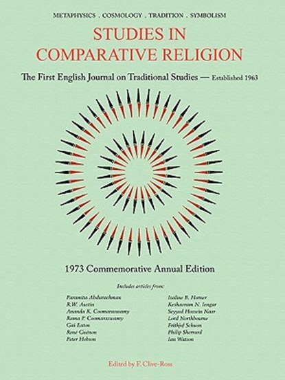 Studies in Comparative Religion: Commemorative Annual Edition - 1973, F. Clive-Ross - Paperback - 9781935493945