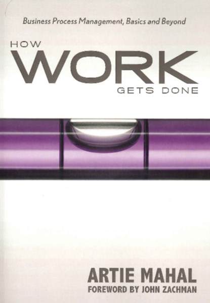 How Work Gets Done, Artie Mahal - Gebonden - 9781935504078