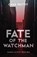 Fate of the Watchman, Chad Pettit - Paperback - 9781935507703