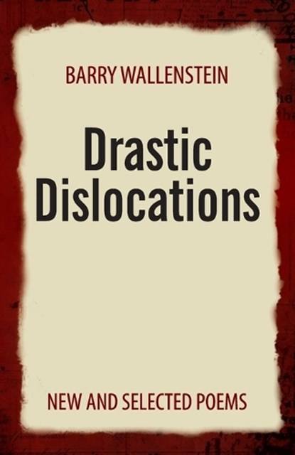 Drastic Dislocations, WALLENSTEIN,  Barry - Paperback - 9781935520436