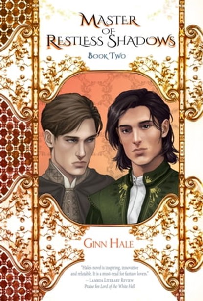 Master of Restless Shadows Book Two, Ginn Hale - Ebook - 9781935560661