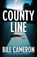 County Line, CAMERON,  Bill - Paperback - 9781935562528
