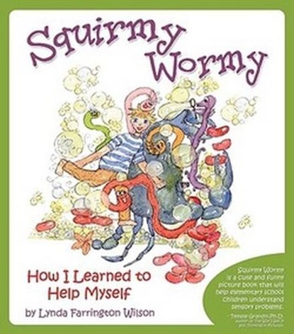 Squirmy Wormy, Lynda Farrington Wilson - Paperback - 9781935567189