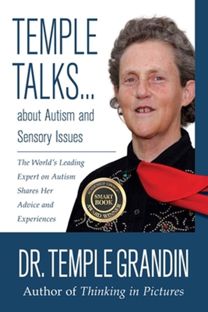 Temple Talks….About Autism and Sensory Issues, Temple Grandin - Paperback - 9781935567424