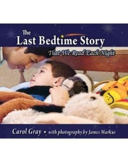 The Last Bedtime Story, GRAY,  Carol - Paperback - 9781935567431
