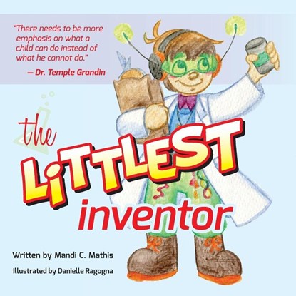 The Littlest Inventor, Mandi Mathis - Paperback - 9781935567622