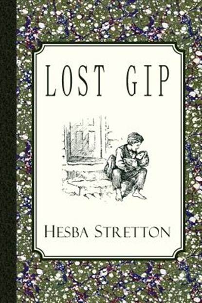 Lost Gip, Hesba Stretton - Paperback - 9781935626688