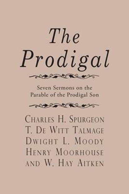 The Prodigal, TALMAGE,  T. De Witt - Paperback - 9781935626954