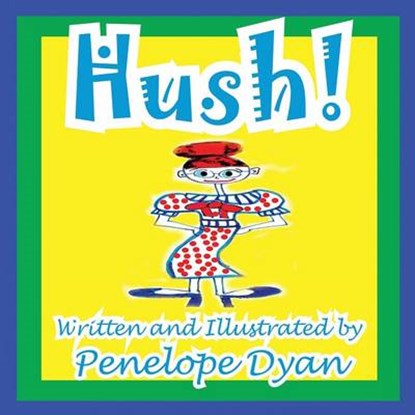 Hush!, DYAN,  Penelope - Paperback - 9781935630531