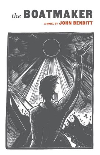 The Boatmaker, John Benditt - Paperback - 9781935639985