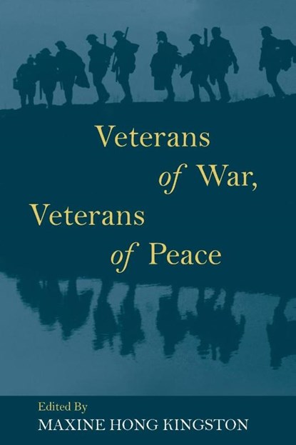 Veterans of War, Veterans of Peace, Maxine Hong Kingston - Paperback - 9781935646235