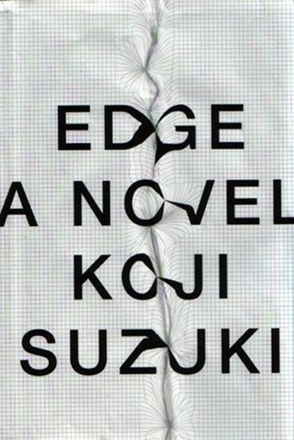 EDGE, Koji Suzuki - Ebook - 9781935654957