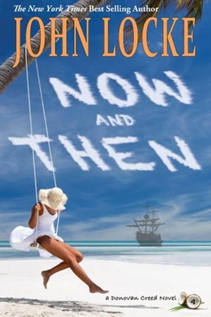 Now & Then, John Locke - Ebook - 9781935670070