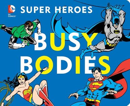 DC Super Heroes: Busy Bodies, 7, David Bar Katz - Gebonden - 9781935703808