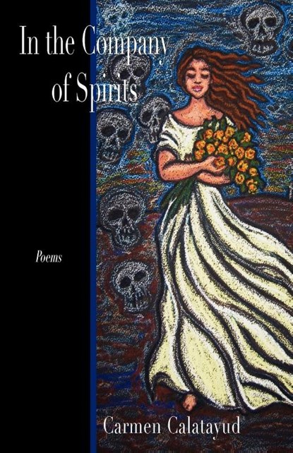 In the Company of Spirits, Carmen Calatayud - Paperback - 9781935708698
