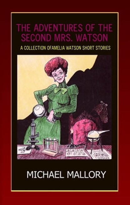 The Adventures of the Second Mrs. Watson, Michael Mallory - Ebook - 9781935722014