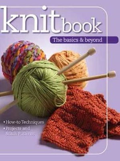 Knit Book Basics And Beyond, niet bekend - Paperback - 9781935726715
