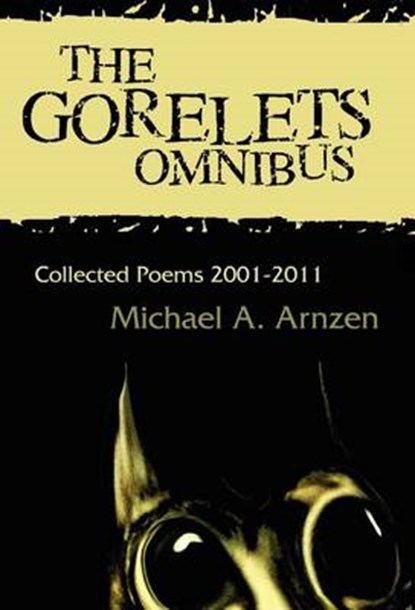 The Gorelets Omnibus, Michael A. Arnzen - Overig - 9781935738206