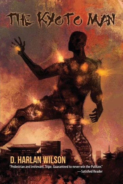 The Kyoto Man, D. Harlan Wilson - Paperback - 9781935738299