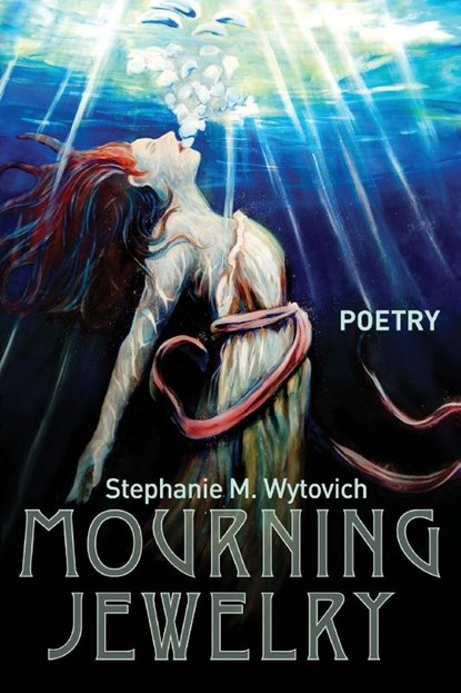 Mourning Jewelry, Stephanie M Wytovich - Paperback - 9781935738633