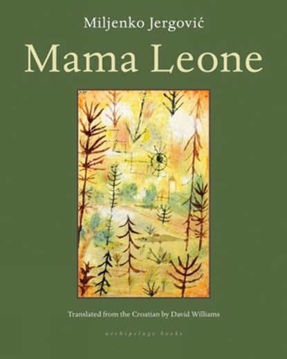 Mama Leone, Miljenko Jergovic - Paperback - 9781935744320