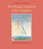 Flying Creatures of Fra Angelico | Antonio Tabucchi | 