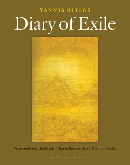 Diaries Of Exile, Yannis Ritsos - Paperback - 9781935744580