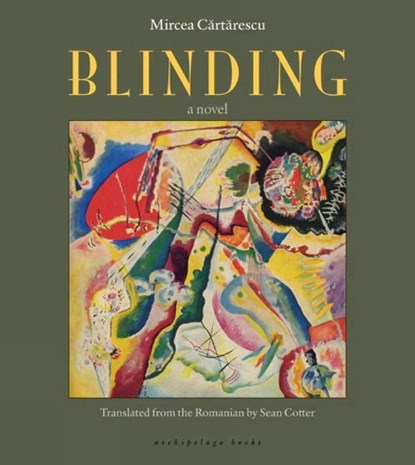 Blinding, Mircea Cartarescu - Paperback - 9781935744849