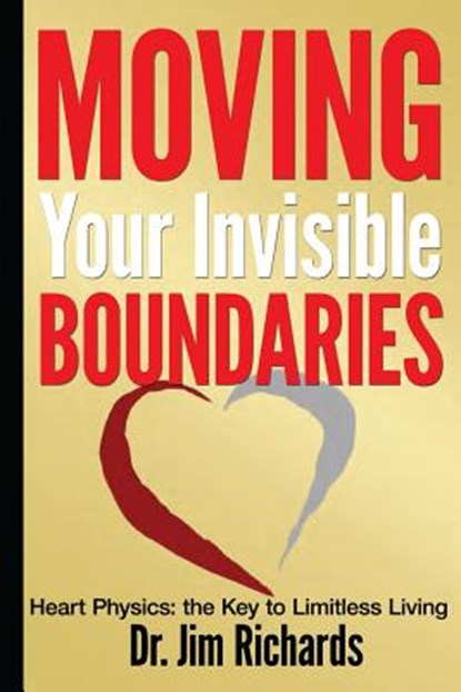 Moving Your Invisible Boundaries, Jim Richards - Paperback - 9781935769446
