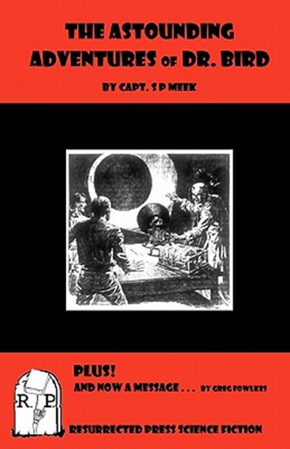 The Astounding Adventures of Dr. Bird, Greg Fowlkes - Paperback - 9781935774389