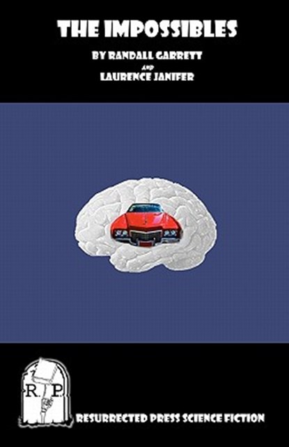 The Impossibles, Laurence Janifer - Paperback - 9781935774532