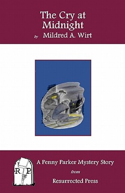 The Cry at Midnight: A Penny Parker Mystery Story, Mildred A. Wirt - Paperback - 9781935774754