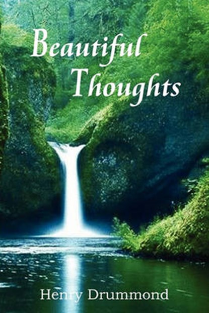 Beautiful Thoughts, DRUMMOND,  Henry - Paperback - 9781935785484