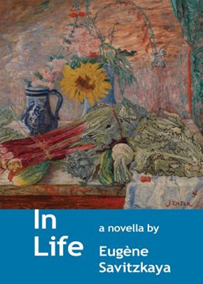 In Life, Eugene Savitzkaya - Paperback - 9781935835233