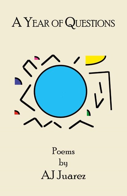 A Year of Questions, Aj Juarez - Paperback - 9781935874485