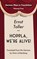 Hoppla, We're Alive! Drama., Ernst Toller - Paperback - 9781935902492