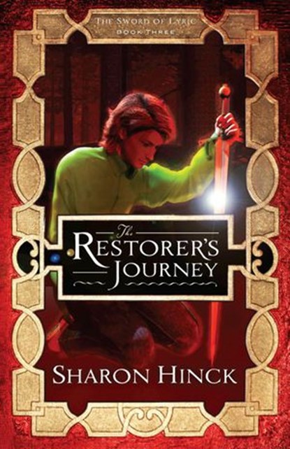 The Restorer's Journey, Sharon Hinck - Ebook - 9781935929819