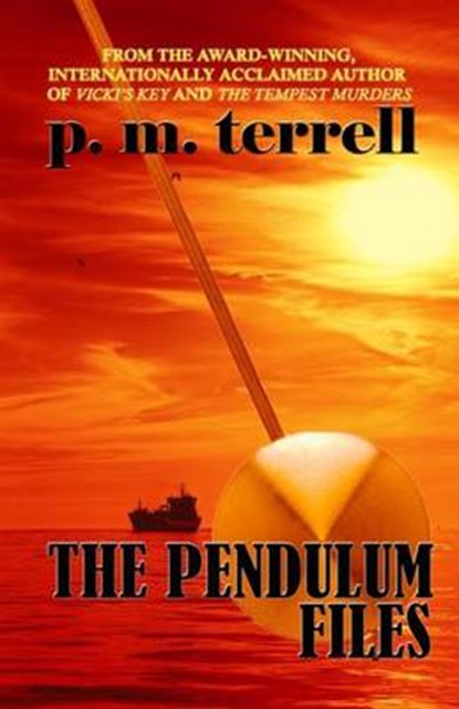 The Pendulum Files, P M Terrell - Paperback - 9781935970095