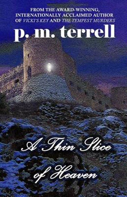 A Thin Slice of Heaven, P M Terrell - Paperback - 9781935970347