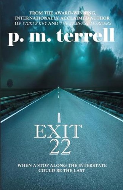 Exit 22, P M Terrell - Overig - 9781935970446