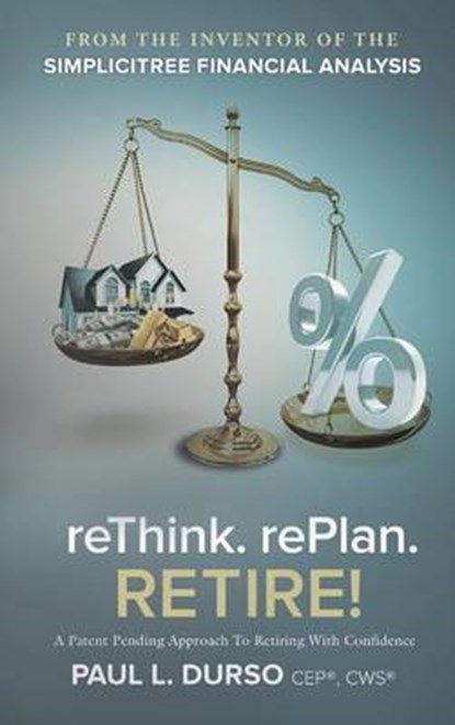 Rethink. Replan. Retire!, DURSO,  Paul L. - Gebonden - 9781935986843
