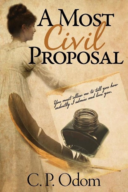 A Most Civil Proposal, C P Odom - Paperback - 9781936009213