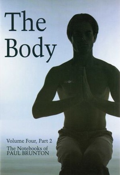 Body, Paul Brunton - Ebook - 9781936012114