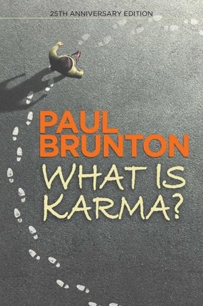 What Is Karma?, Paul Brunton - Paperback - 9781936012411