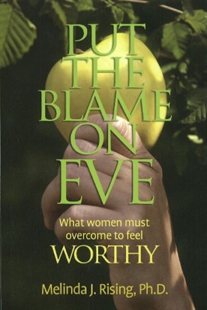 Put the Blame on Eve, MELINDA J,  Ph.D. Rising - Paperback - 9781936012473