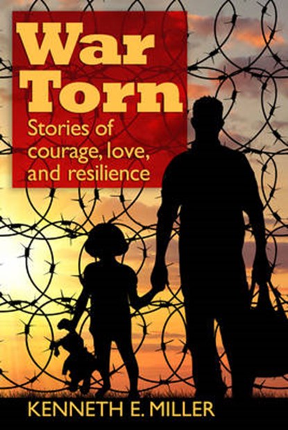 War Torn, MILLER,  Kenneth E. - Paperback - 9781936012787
