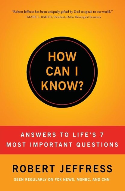 HOW CAN I KNOW?, Robert Jeffress - Paperback - 9781936034598