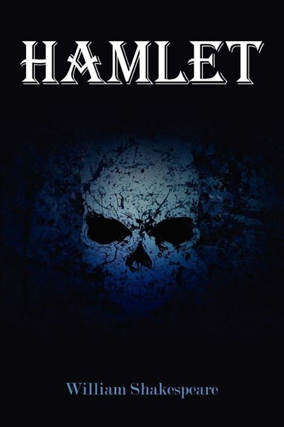 Hamlet (New Edition), William Shakespeare - Paperback - 9781936041398